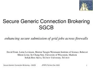 Secure Generic Connection Brokering SGCB enhancing secure submission of grid jobs across firewalls