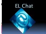 EL Chat - slide 1