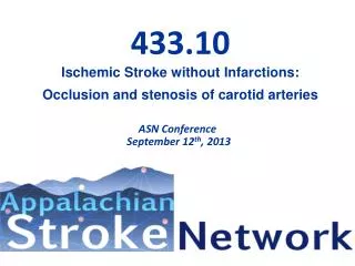 433.10 Ischemic Stroke without Infarctions: Occlusion and stenosis of carotid arteries