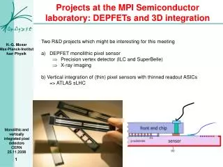 Projects at the MPI Semiconductor laboratory: DEPFETs and 3D integration