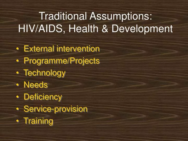 traditional assumptions hiv aids health development