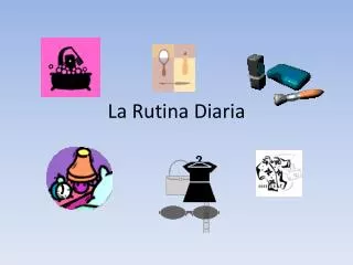 la rutina diaria