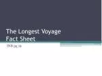 The Longest Voyage Fact Sheet