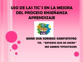 uso de las tic s en la mejora del proceso ense anza aprendizaje