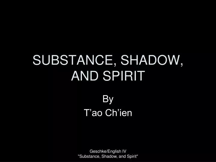 substance shadow and spirit