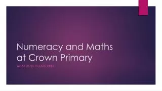 Numeracy and Maths at Crown Primary