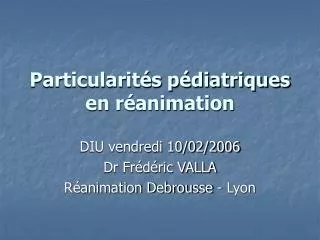 particularit s p diatriques en r animation