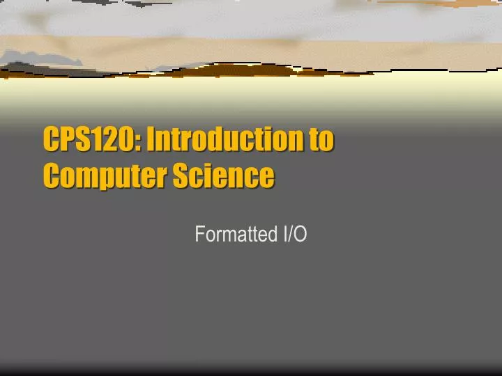cps120 introduction to computer science