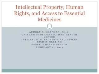 Intellectual Property, Human Rights, and Access to Essential Medicines