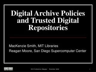 Digital Archive Policies and Trusted Digital Repositories