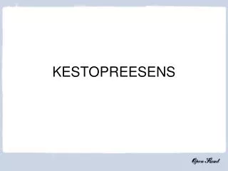 kestopreesens