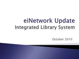 eiNetwork Update Integrated Library System