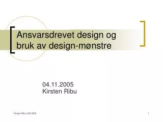 ansvarsdrevet design og bruk av design m nstre