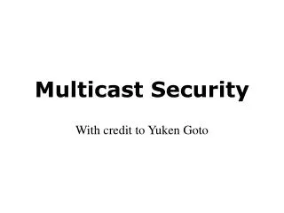 Multicast Security