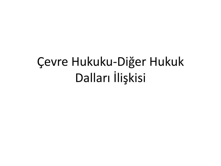 evre hukuku di er hukuk dallar li kisi