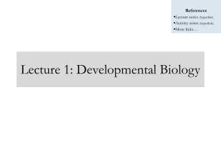 Lecture 1: Developmental Biology
