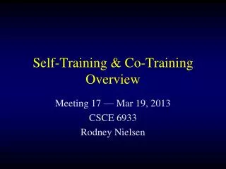 Self-Training &amp; Co-Training Overview