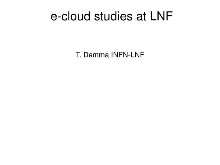 e cloud studies at lnf