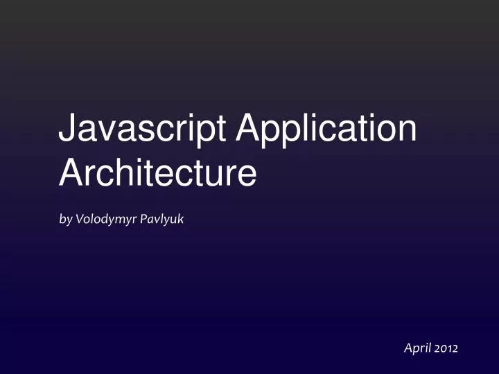 javascript application architecture