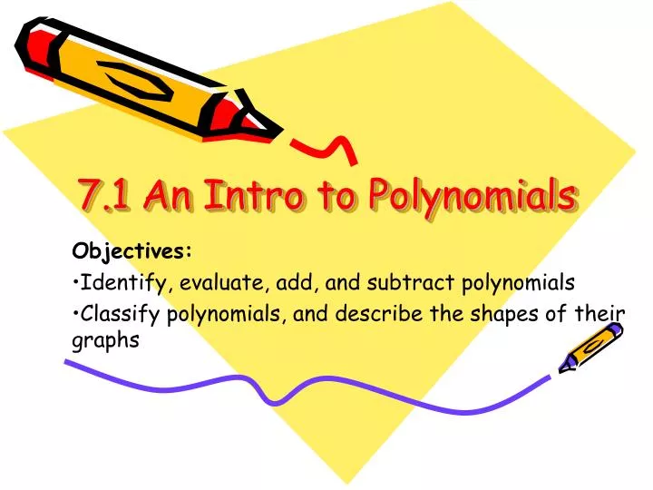 7 1 an intro to polynomials