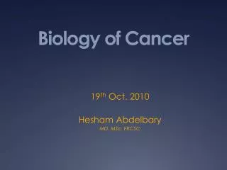 Biology of Cancer