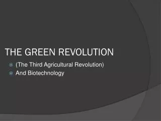 THE GREEN REVOLUTION