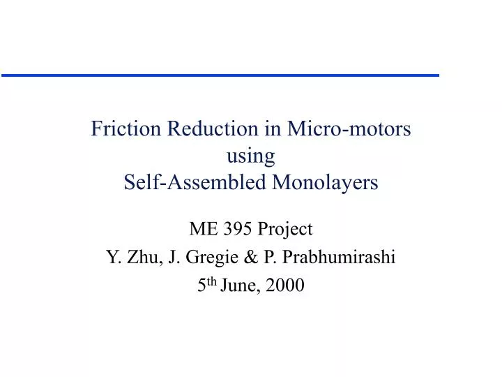friction reduction in micro motors using self assembled monolayers
