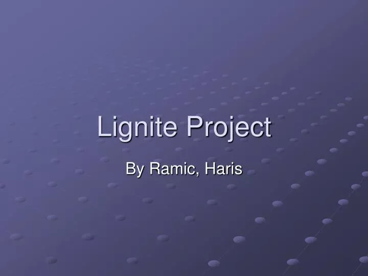 lignite project