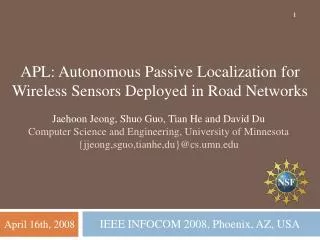 APL: Autonomous Passive Localization for Wireless Sensors Deployed in Road Networks