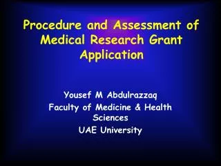 Procedure and Assessment of Medical Research Grant Application