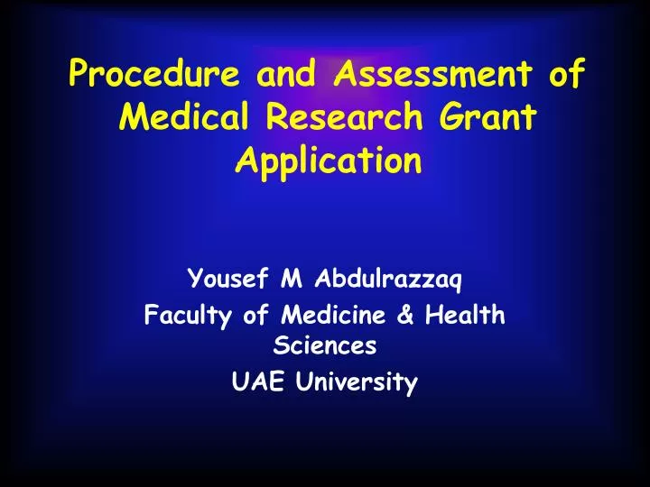 procedure and assessment of medical research grant application