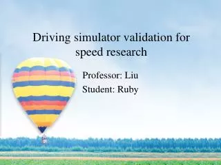 Driving simulator validation for speed research