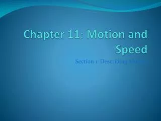 Chapter 11: Motion and Speed