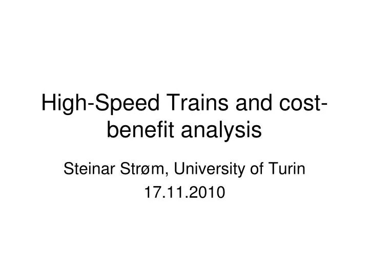 high speed trains and cost benefit analysis
