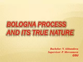 Bologna Process and its true nature