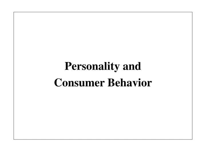 personality and consumer behavior