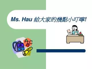 ms hau