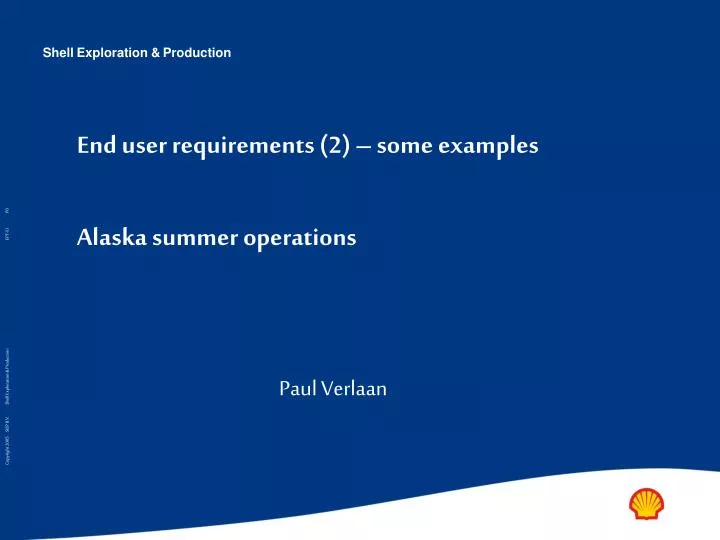 end user requirements 2 some examples alaska summer operations