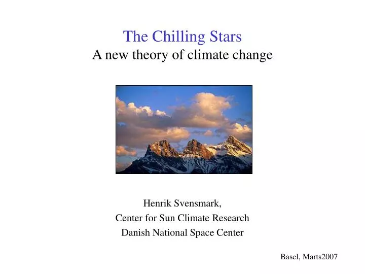 the chilling stars a new theory of climate change