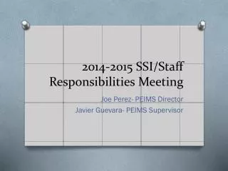 2014-2015 SSI/Staff Responsibilities Meeting