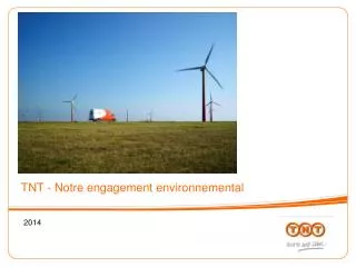 tnt notre engagement environnemental