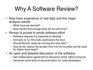 Why A Software Review?