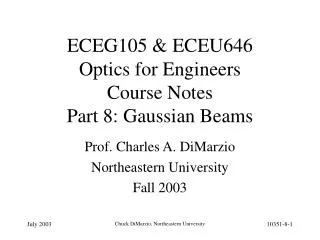 ECEG105 &amp; ECEU646 Optics for Engineers Course Notes Part 8: Gaussian Beams