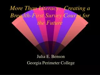 More Than Literacy: Creating a Breadth-First Survey Course for the Future