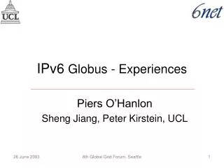 IPv6 Globus - Experiences