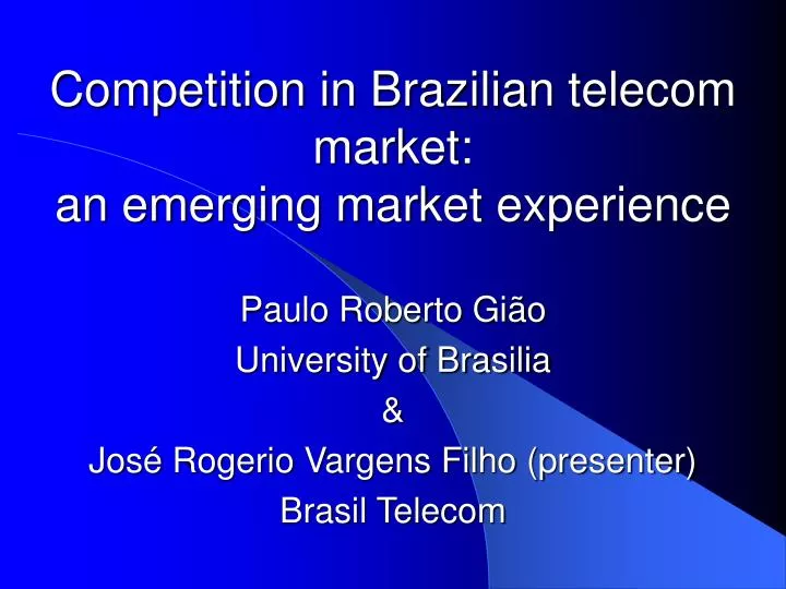 competition in brazilian telecom market an emerging market experience