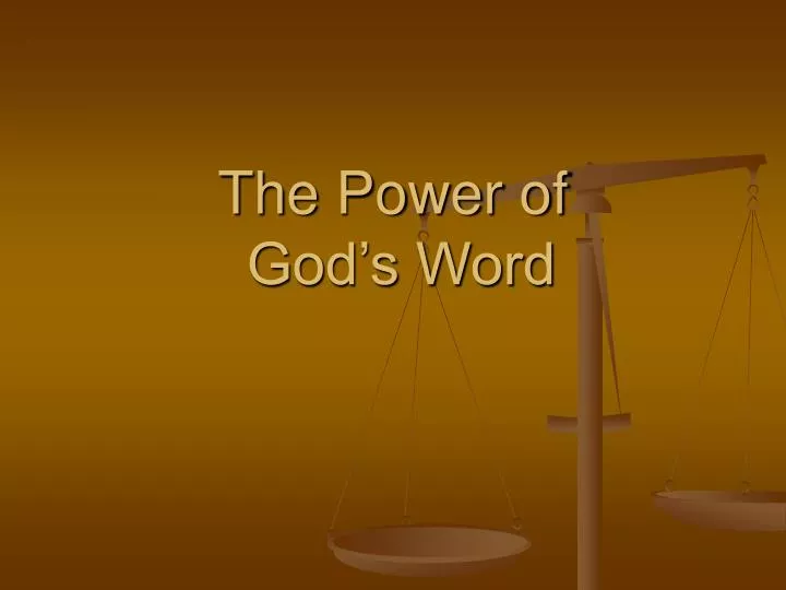 the power of god s word