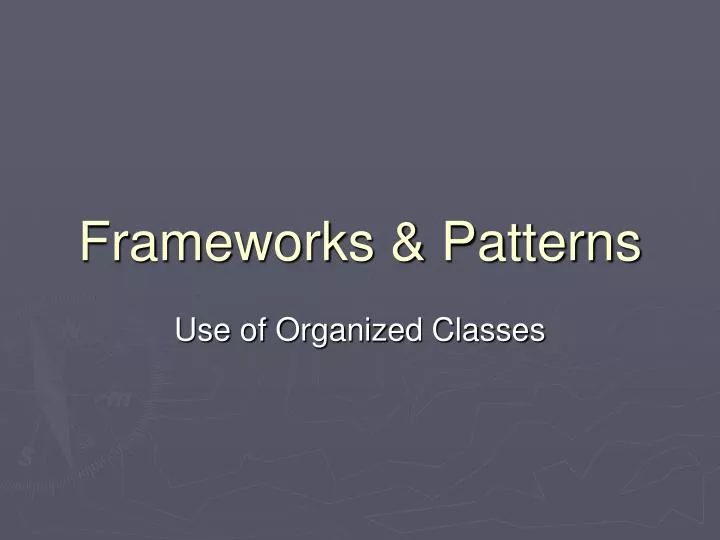 frameworks patterns