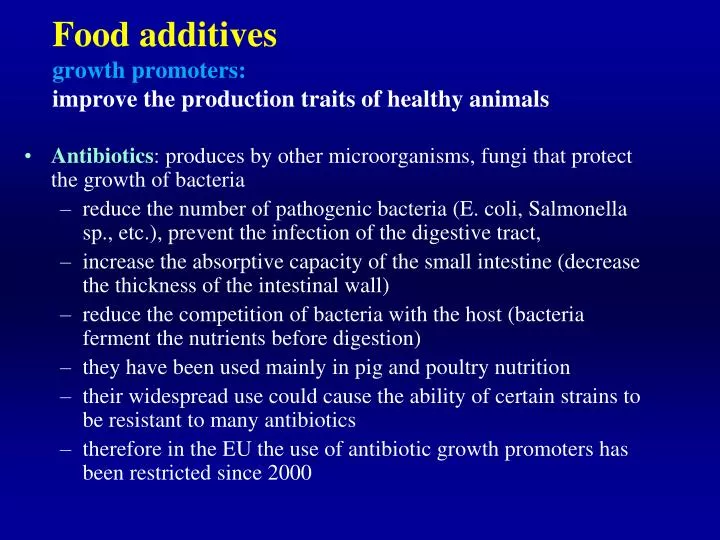 food additives growth promoters improve the production traits of healthy animals