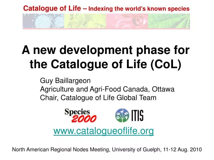 a new development phase for the catalogue of life col